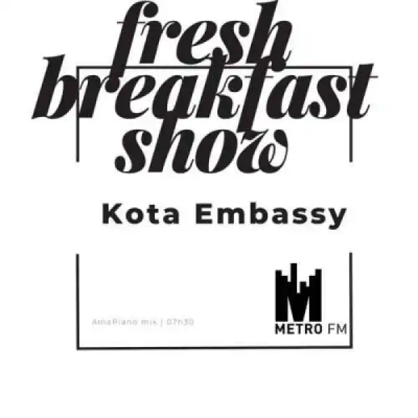 Kota Embassy - Amapiano Mix